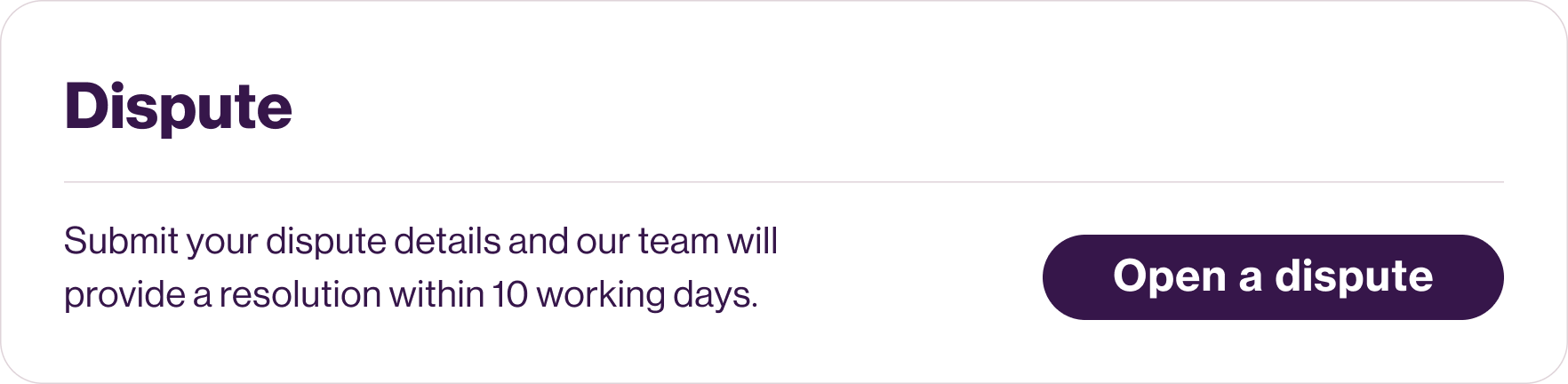 Gateway card: Dispute, promising a resolution within 10 working days