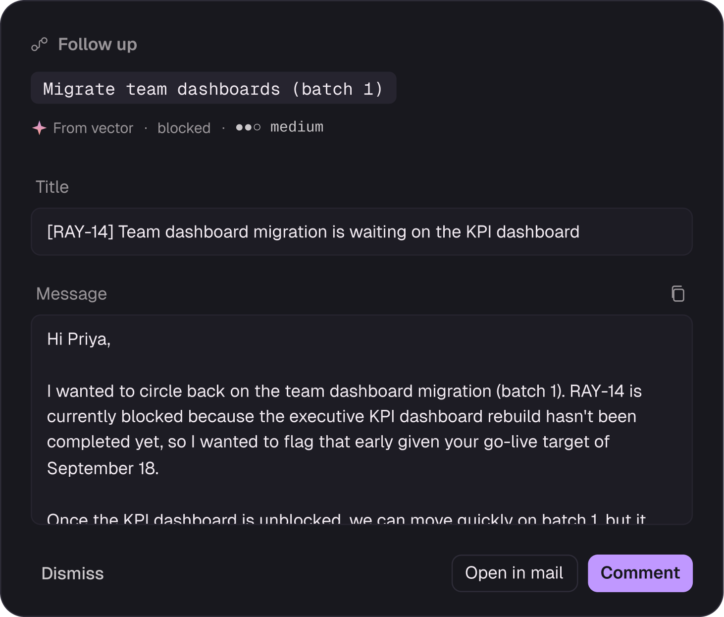 Vector's draft follow-up: an AI-written email grounded in a blocked task, with dismiss, open in mail and comment.
